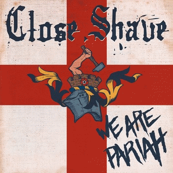 Close Shave : We Are Pariah